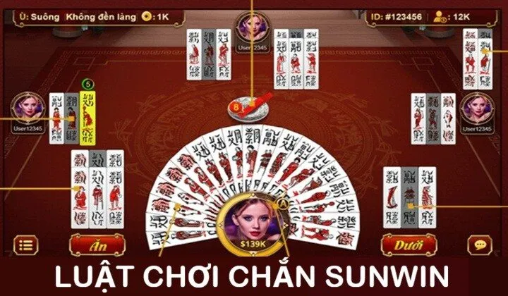 Những luật cần nhớ khi đánh Chắn Sunwin