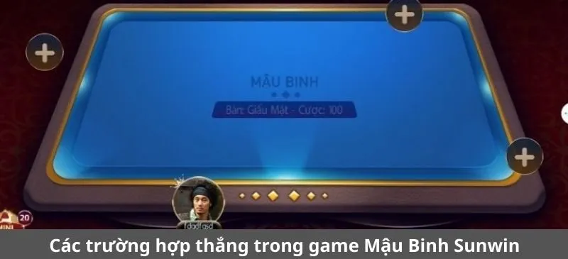 Các trường hợp thắng trong game Mậu Binh Sunwin