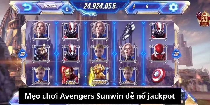 Hướng dẫn quy tắc cơ bản quay thưởng Avengers Sunwin 